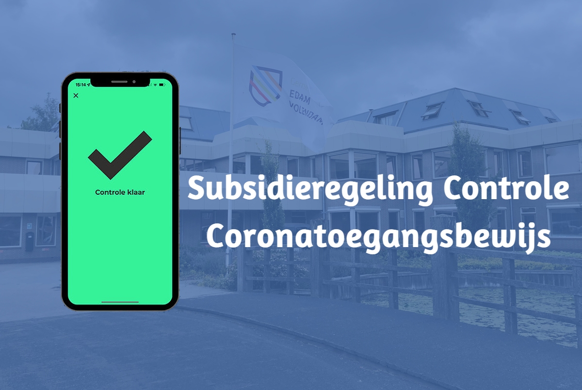 Subsidieregeling Controle Coronatoegangsbewijzen 2021 - Lokale Omroep ...